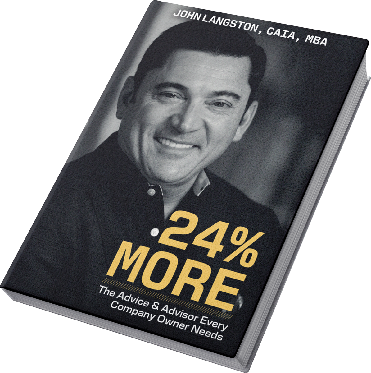 24% MORE: The Advice and Advisor Every Company Needs